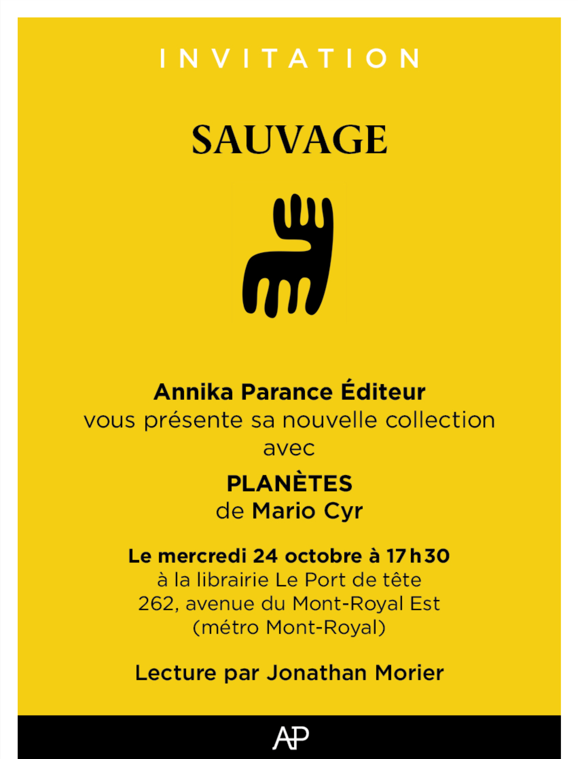 Invitation Sauvage - lancement  de Planètes de Mario Cyr